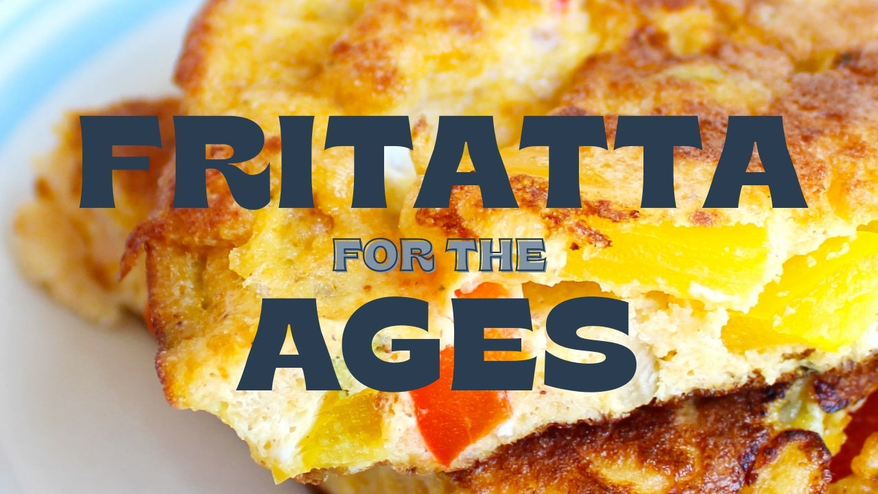 A Frittata for the Ages